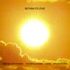 Shalom Melchizedek, Victoria Leanna & MAR5 - Return to Love - Single (feat. Order of Love) - Single