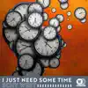 Schy West - I Just Need Some Time - Single